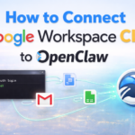 How to Connect Google Workspace CLI to OpenClaw